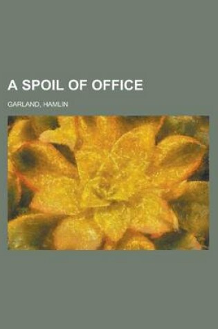 Cover of A Spoil of Office