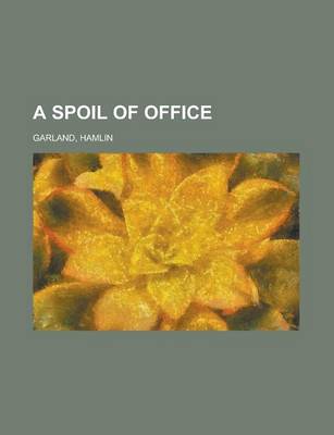 Book cover for A Spoil of Office