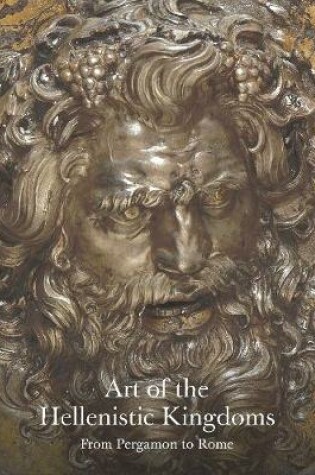 Cover of Art of the Hellenistic Kingdoms