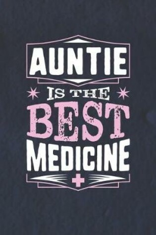 Cover of Auntie Is The Best Medicine