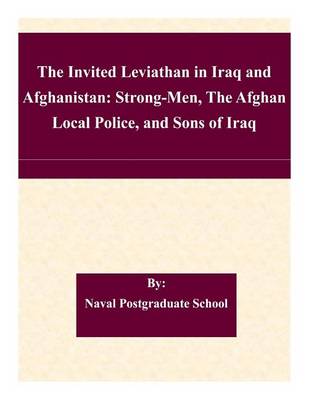 Book cover for The Invited Leviathan in Iraq and Afghanistan