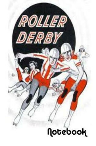Cover of Roller Derby Notebook