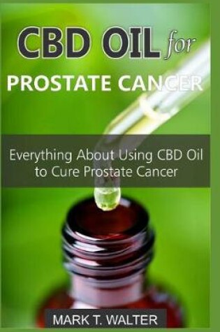 Cover of CBD Oil for Prostate Cancer
