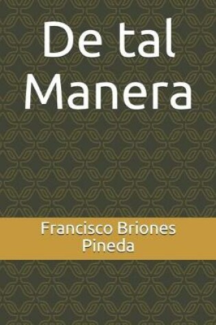 Cover of De tal Manera