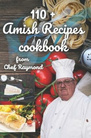 Cover of 110+ Amish Recipes cookbook