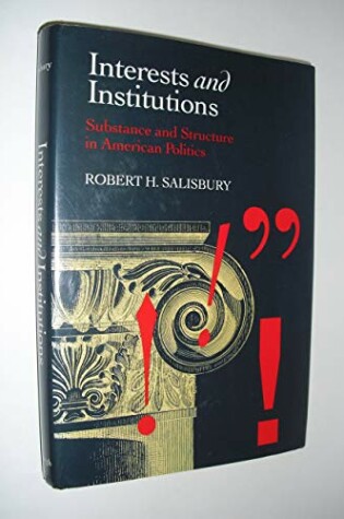 Cover of Interests and Institutions