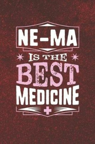 Cover of Ne-Ma Is The Best Medicine