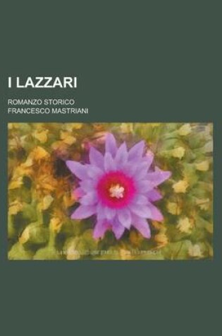 Cover of I Lazzari; Romanzo Storico