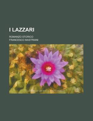 Book cover for I Lazzari; Romanzo Storico