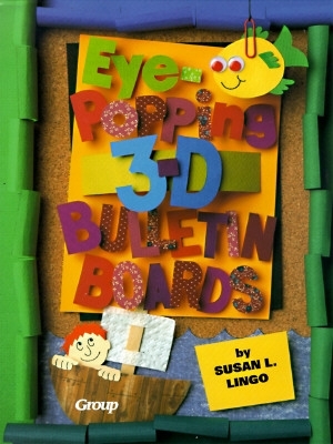Book cover for Eye-popping 3-D Bulletin Boards