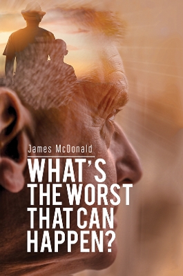 Book cover for What's The Worst That Can Happen?