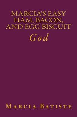 Book cover for Marcia's Easy Ham, Bacon, and Egg Biscuit