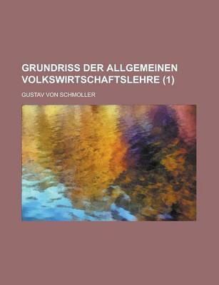 Book cover for Grundriss Der Allgemeinen Volkswirtschaftslehre (1)