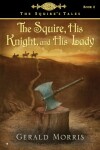 Book cover for The Squire, His Knight, and His Lady, 2