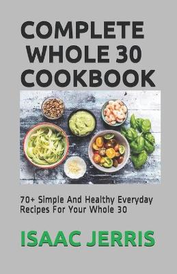 Book cover for Complete Whole 30 Cookbook