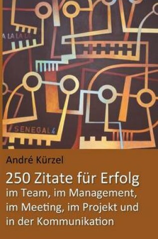 Cover of Zitate Fur Erfolg Im Projekt, Im Team, Im Meeting, Im Management Und in Der Kommunikation