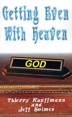 Book cover for Getting Even with Heaven