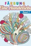 Book cover for Farbung - Eine Hundeliebe - Band 2