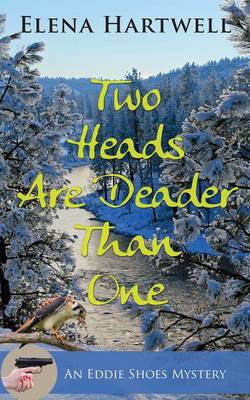 Cover of Two Heads Are Deader Than One