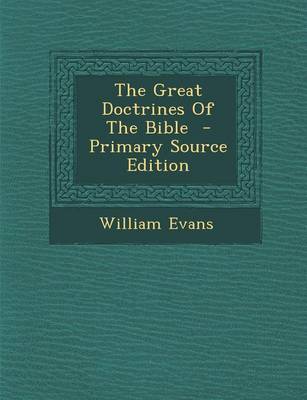 Book cover for The Great Doctrines of the Bible - Primary Source Edition