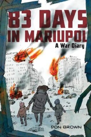 Cover of 83 Days in Mariupol: A War Diary