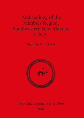 Book cover for Archaeology of the Mimbres Region Southwestern New Mexico U.S.A.
