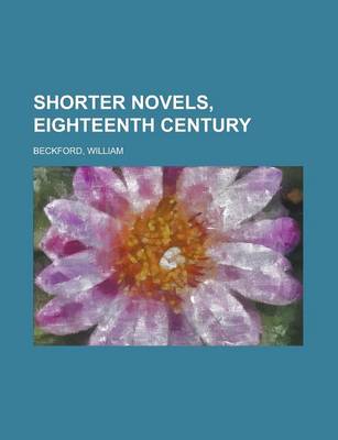 Book cover for Shorter Novels, Eighteenth Century