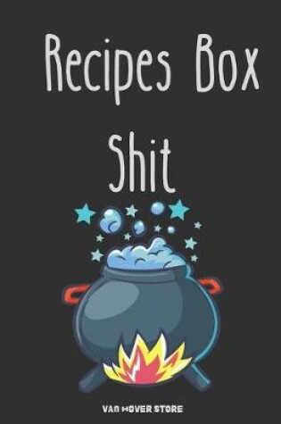 Cover of Recipes Box Shit