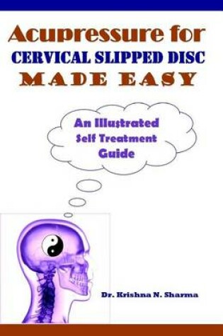 Cover of Acupressure for Cervical Slipped Disc Made Easy