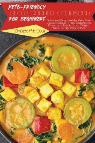 Cover of Low Carb Keto Slow Cooker Cookbook