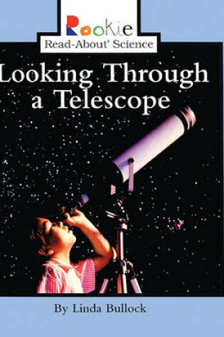 Cover of Looking Through a Telescope