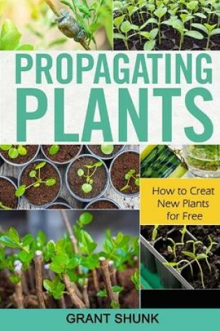 Cover of Propagating Plants