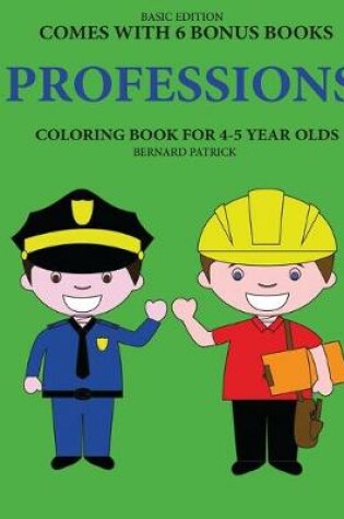 Cover of Coloring Books for 4-5 Year Olds (Professions)