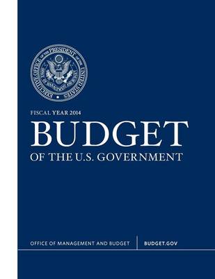 Book cover for Budget of the U.S. Government Fiscal Year 2014