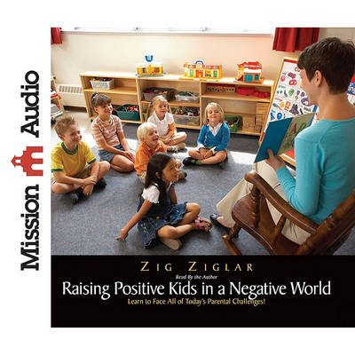 Book cover for The New Raising Positive Kids in a Negative World