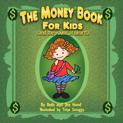 Book cover for The Money Book for Kids (and the Young at Heart!)