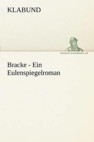 Cover of Bracke - Ein Eulenspiegelroman