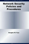 Book cover for Network Security Policies and Procedures