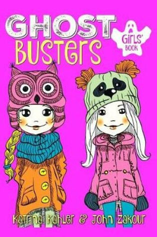 Cover of GHOST BUSTERS - Book 1 - Book for Girls 9-12