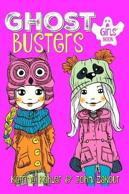 Book cover for GHOST BUSTERS - Book 1 - Book for Girls 9-12