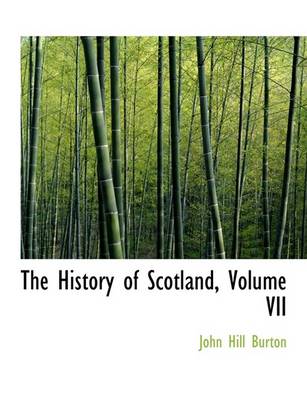 Book cover for The History of Scotland, Volume VII