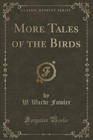 Cover of More Tales of the Birds (Classic Reprint)