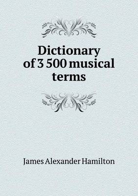 Book cover for Dictionary of 3 500 musical terms