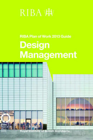 Cover of Design Management: RIBA Plan of Work 2013 Guide