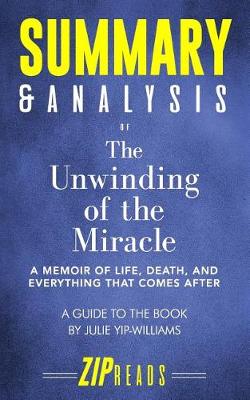 Book cover for Summary & Analysis of The Unwinding of the Miracle