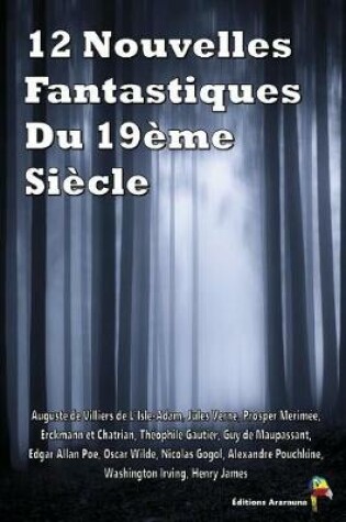 Cover of 12 Nouvelles Fantastiques Du 19eme Siecle