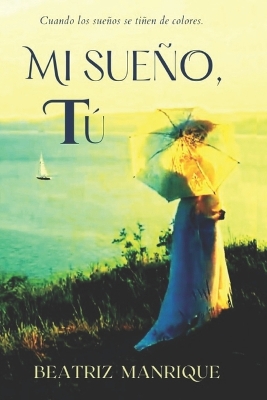 Book cover for Mi sue�o, t�