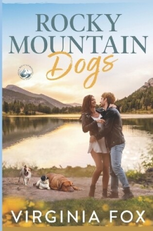 Cover of Rocky Mountain Dogs (Amore nelle Montagne Rocciose 3)