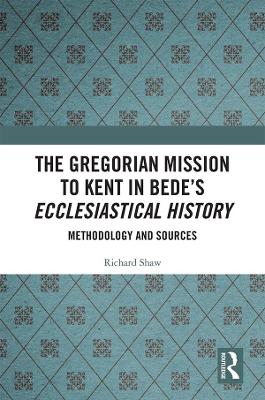 Book cover for The Gregorian Mission to Kent in Bede's Ecclesiastical History