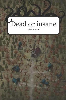 Book cover for Dead or Insane?